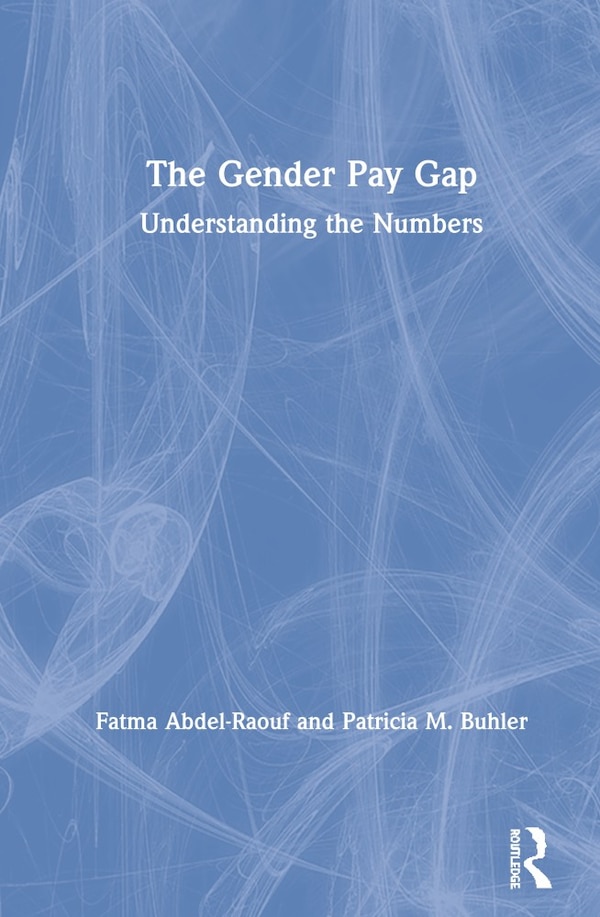Gender Pay Gap by Fatma Abdel-raouf, Hardcover | Indigo Chapters