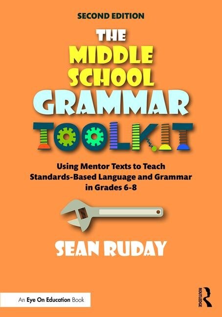 The Middle School Grammar Toolkit by Sean Ruday, Paperback | Indigo Chapters