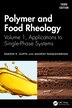 Polymer and Food Rheology by Rakesh K. Gupta, Hardcover | Indigo Chapters