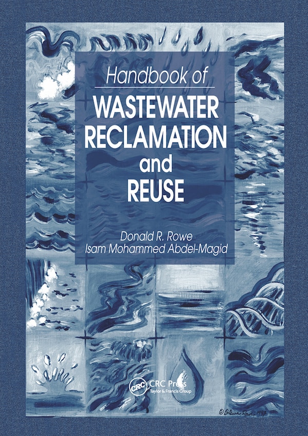 Handbook Of Wastewater Reclamation And Reuse by Donald R. Rowe, Paperback | Indigo Chapters
