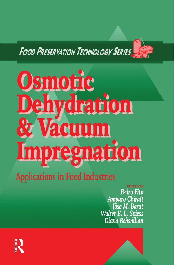 Osmotic Dehydration And Vacuum Impregnation by Pedro FITO, Paperback | Indigo Chapters