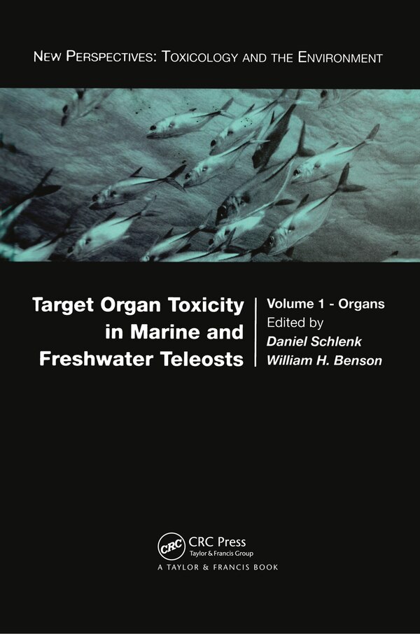 Target Organ Toxicity In Marine And Freshwater Teleosts by Daniel Schlenk, Paperback | Indigo Chapters