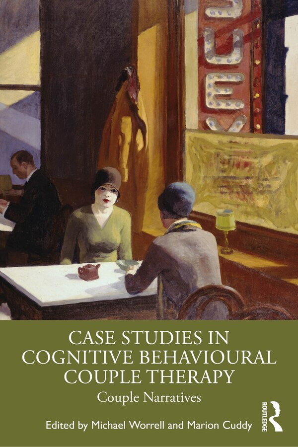 Case Studies in Cognitive Behavioural Couple Therapy by Michael Worrell, Paperback | Indigo Chapters