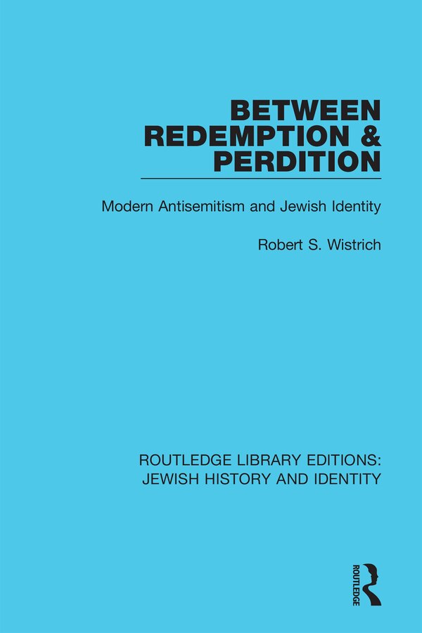 Between Redemption And Perdition by Robert S. Wistrich, Paperback | Indigo Chapters