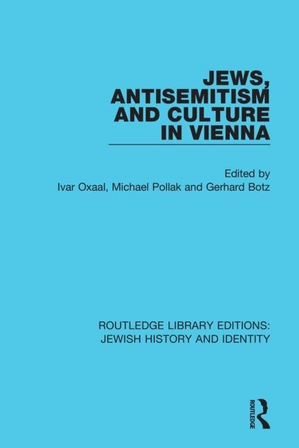 Jews Antisemitism And Culture In Vienna by Ivar Oxaal, Paperback | Indigo Chapters