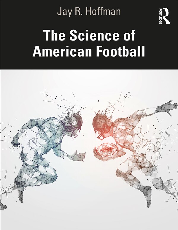 The Science Of American Football by Jay Hoffman, Paperback | Indigo Chapters