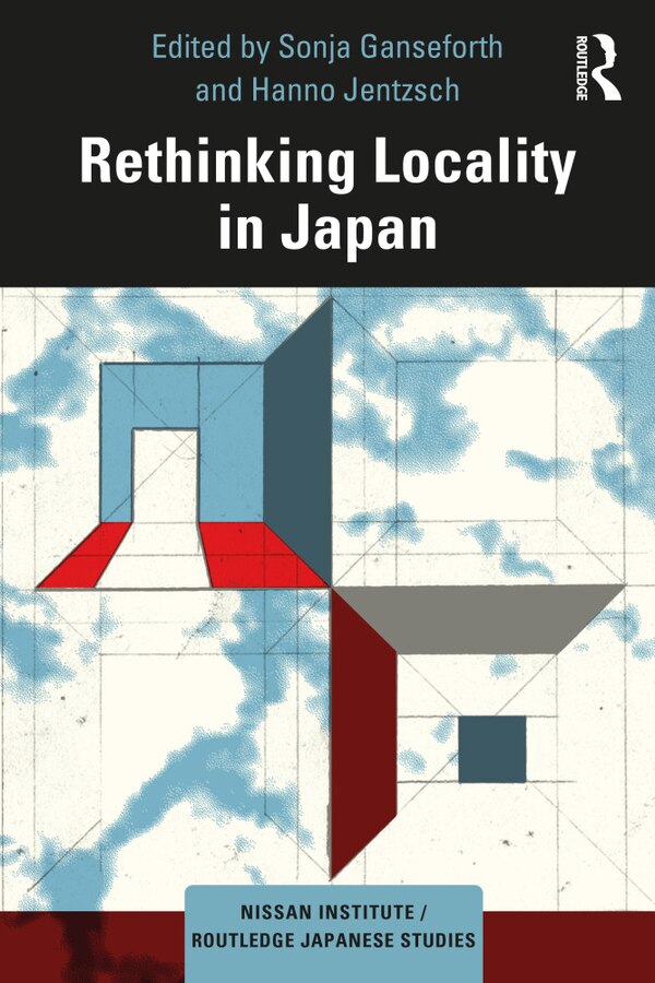 Rethinking Locality in Japan by Sonja Ganseforth, Paperback | Indigo Chapters