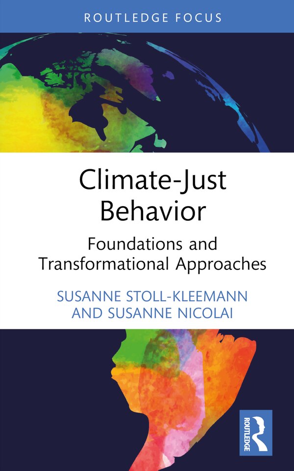 Climate-Just Behavior by Susanne Stoll-Kleemann, Hardcover | Indigo Chapters
