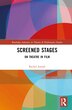 Screened Stages by Rachel Joseph, Hardcover | Indigo Chapters