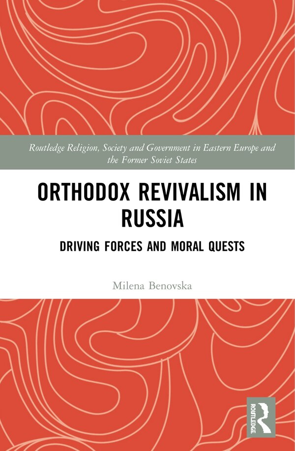 Orthodox Revivalism In Russia by Milena Benovska, Hardcover | Indigo Chapters