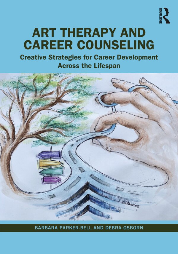 Art Therapy and Career Counseling by Barbara Parker-Bell, Paperback | Indigo Chapters