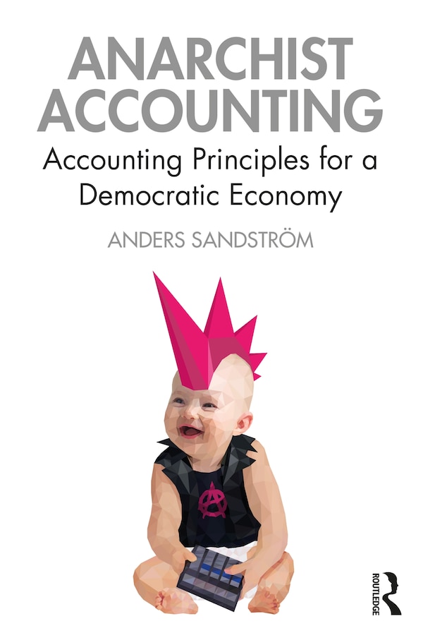 Anarchist Accounting by Anders Sandstr, Paperback | Indigo Chapters