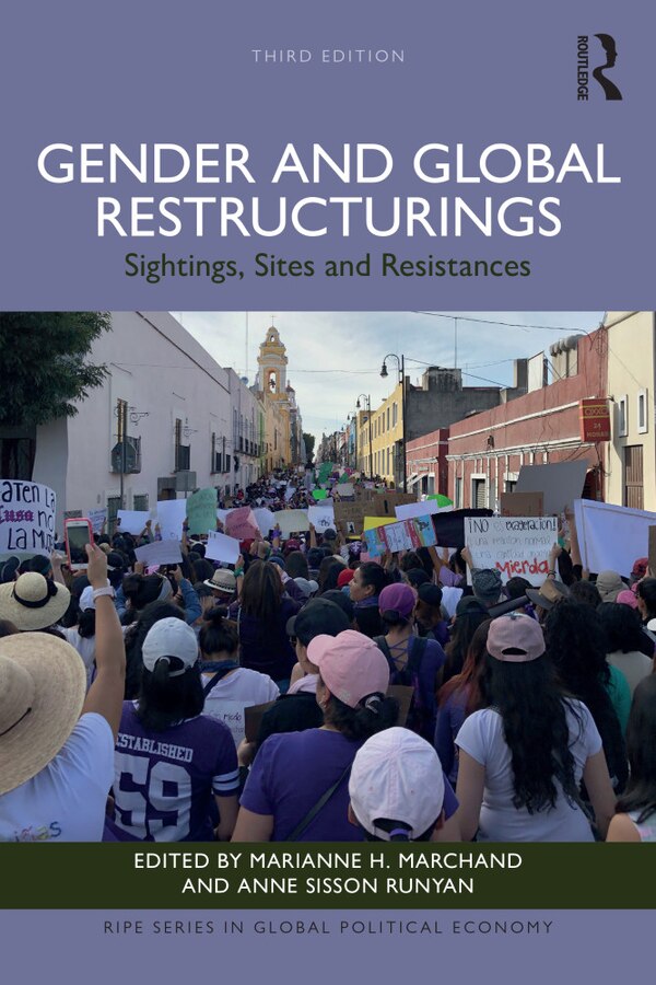 Gender and Global Restructurings by Marianne H. Marchand, Paperback | Indigo Chapters