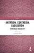 Imitation Contagion Suggestion by Christian Borch, Paperback | Indigo Chapters