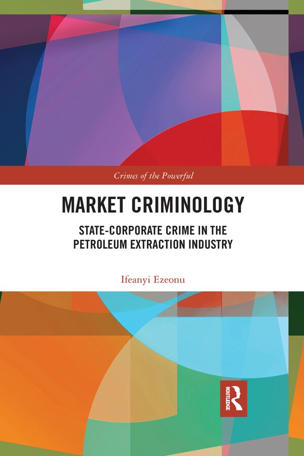 Market Criminology by Ifeanyi Ezeonu, Paperback | Indigo Chapters
