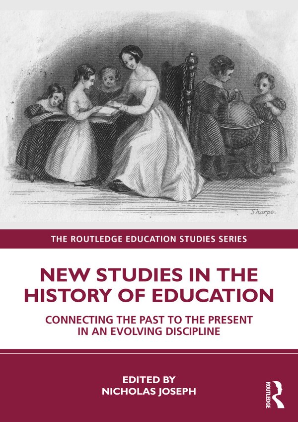 New Studies in the History of Education by Nicholas Joseph, Paperback | Indigo Chapters