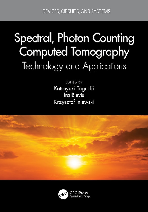 Spectral Photon Counting Computed Tomography by Katsuyuki Taguchi, Paperback | Indigo Chapters