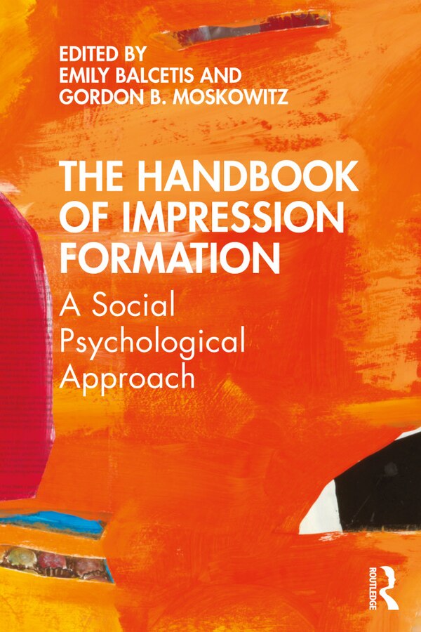 The Handbook of Impression Formation by Emily Balcetis, Paperback | Indigo Chapters