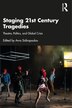 Staging 21st Century Tragedies by Avra Sidiropoulou, Paperback | Indigo Chapters