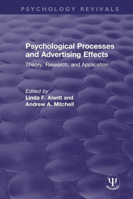 Psychological Processes and Advertising Effects by Linda F. Alwitt, Paperback | Indigo Chapters