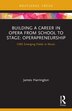 Building a Career in Opera from School to Stage by JAMES HARRINGTON, Paperback | Indigo Chapters