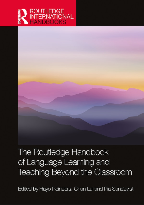 The Routledge Handbook Of Language Learning And Teaching Beyond The Classroom by Hayo Reinders, Hardcover | Indigo Chapters