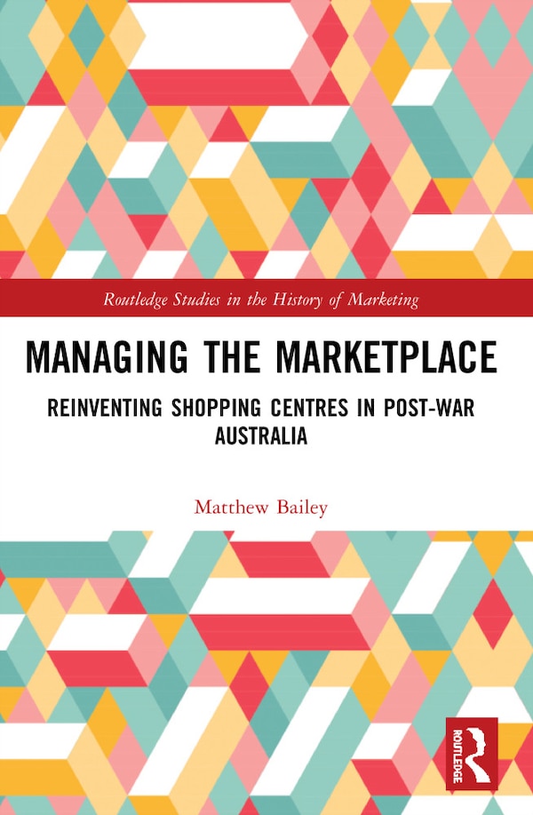 Managing The Marketplace by Matthew Bailey, Paperback | Indigo Chapters