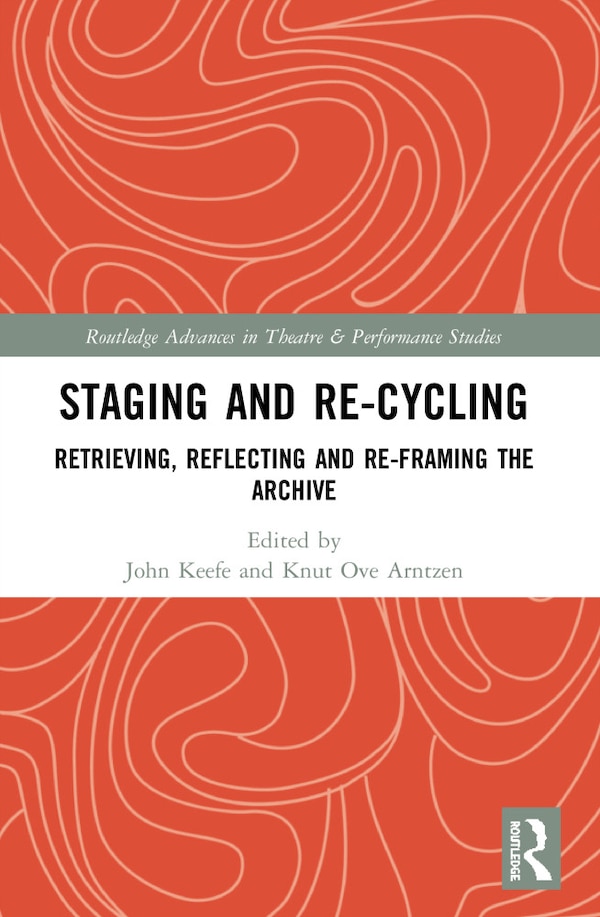 Staging and Re-cycling by John Keefe, Paperback | Indigo Chapters