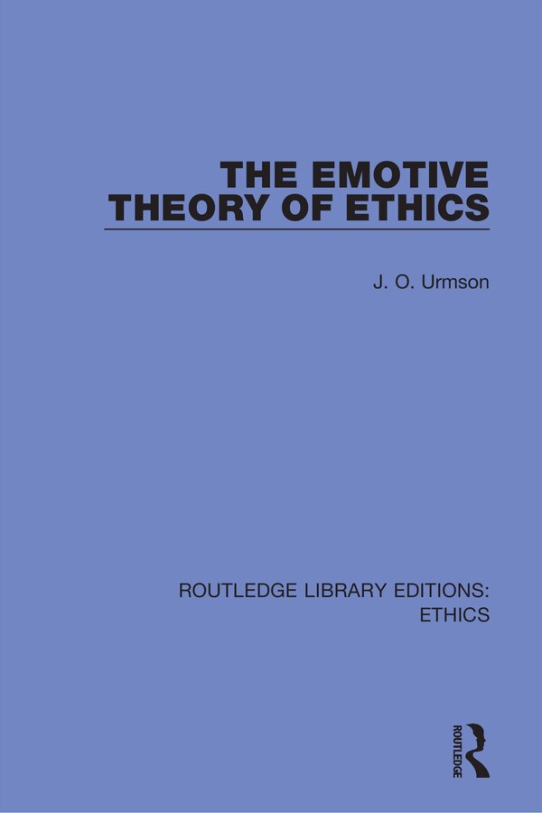 The Emotive Theory of Ethics by J. O. Urmson, Paperback | Indigo Chapters