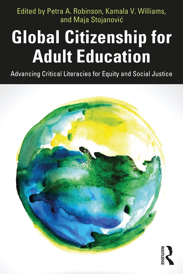 Global Citizenship For Adult Education by Petra A. Robinson, Paperback | Indigo Chapters