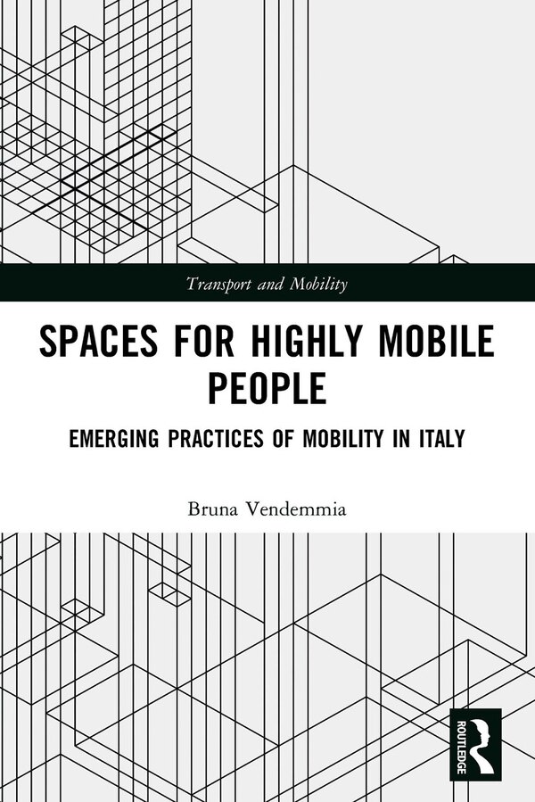 Spaces for Highly Mobile People by Bruna Vendemmia, Paperback | Indigo Chapters