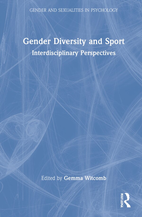 Gender Diversity and Sport by Gemma Witcomb, Hardcover | Indigo Chapters