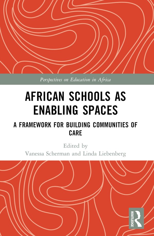 African Schools as Enabling Spaces by Vanessa Scherman, Paperback | Indigo Chapters