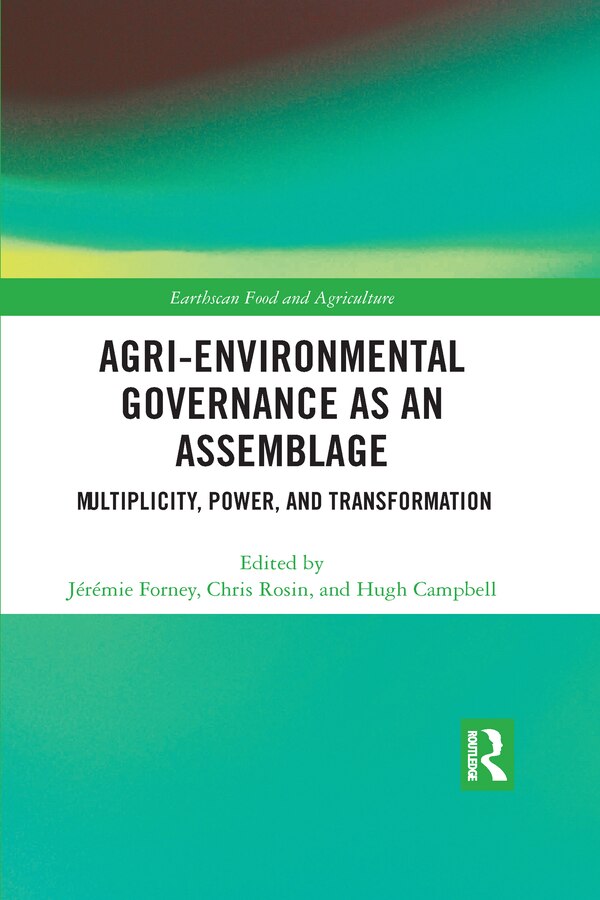 Agri-environmental Governance As An Assemblage by Jérémie Forney, Paperback | Indigo Chapters