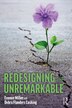 Redesigning the Unremarkable by Evonne Miller, Paperback | Indigo Chapters