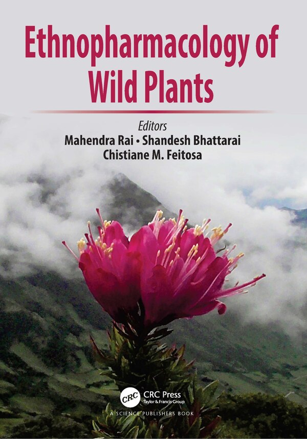 Ethnopharmacology of Wild Plants by Mahendra Rai, Paperback | Indigo Chapters