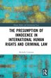 The Presumption of Innocence in International Human Rights and Criminal Law by Michelle Coleman, Paperback | Indigo Chapters