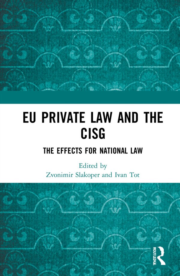 Eu Private Law And The Cisg by Zvonimir Slakoper, Hardcover | Indigo Chapters