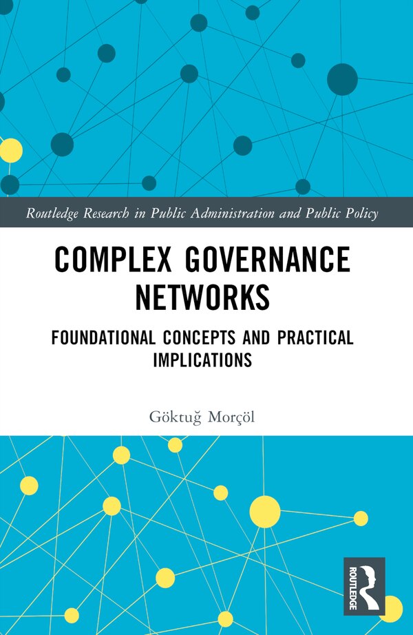 Complex Governance Networks by Göktu Mor, Paperback | Indigo Chapters