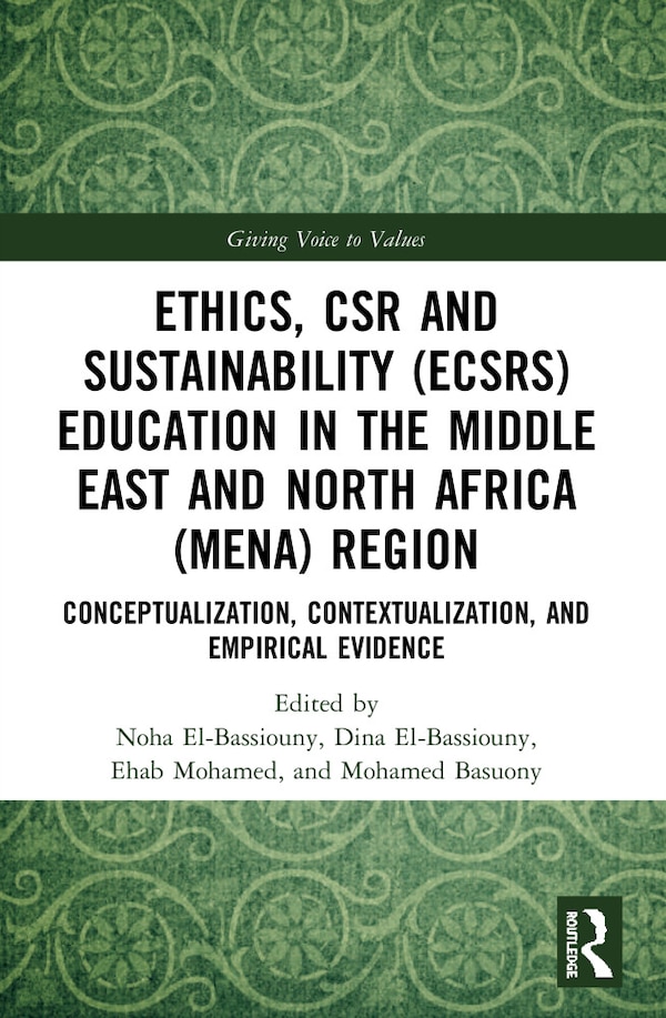 Ethics CSR and Sustainability (ECSRS) Education in the Middle East and North Africa (MENA) Region by Noha El-bassiouny, Paperback | Indigo Chapters