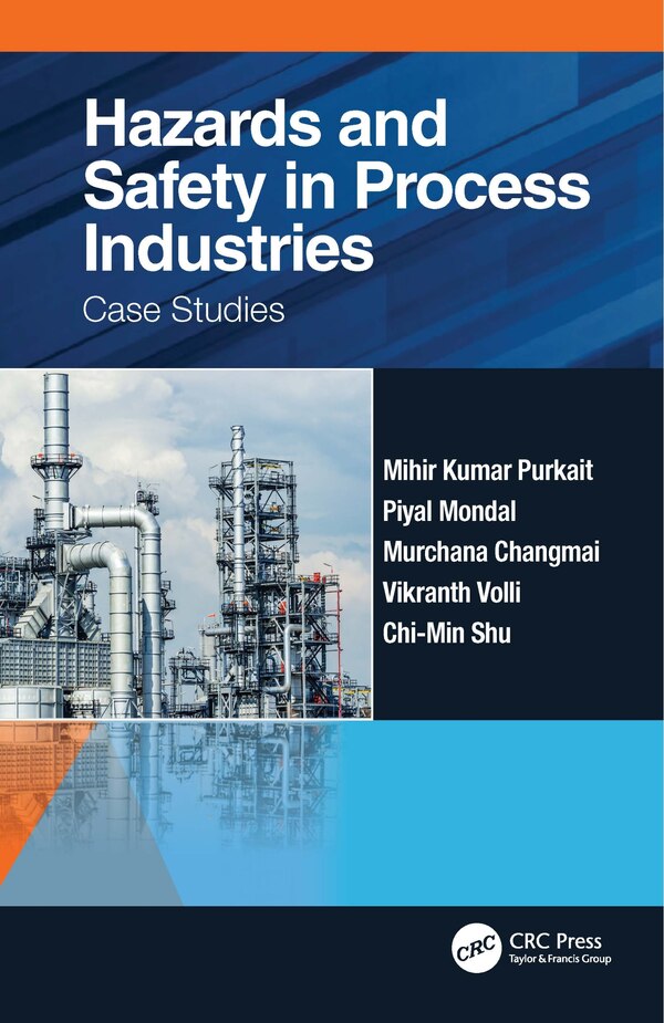 Hazards and Safety in Process Industries by Mihir Kumar Purkait, Paperback | Indigo Chapters