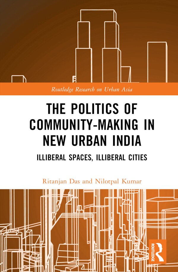 The Politics of Community-making in New Urban India by Ritanjan Das, Hardcover | Indigo Chapters