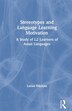 Stereotypes and Language Learning Motivation by Larisa Nikitina, Paperback | Indigo Chapters