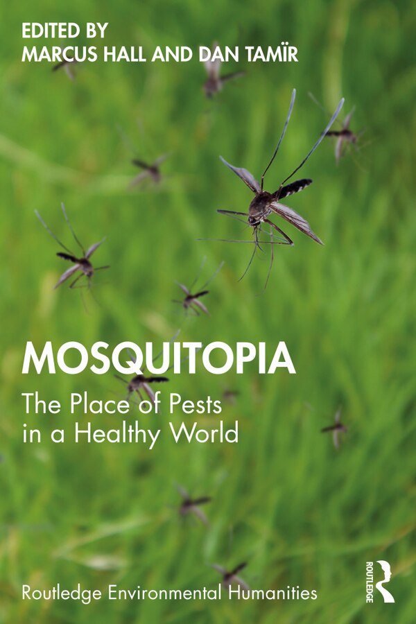 Mosquitopia by Marcus Hall, Paperback | Indigo Chapters