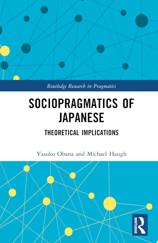 Sociopragmatics of Japanese by Yasuko Obana, Hardcover | Indigo Chapters