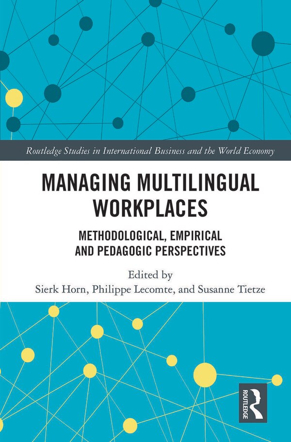 Managing Multilingual Workplaces by Sierk Horn, Paperback | Indigo Chapters