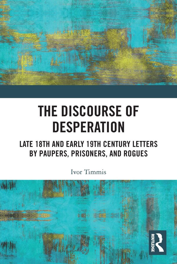 The Discourse of Desperation by Ivor Timmis, Paperback | Indigo Chapters