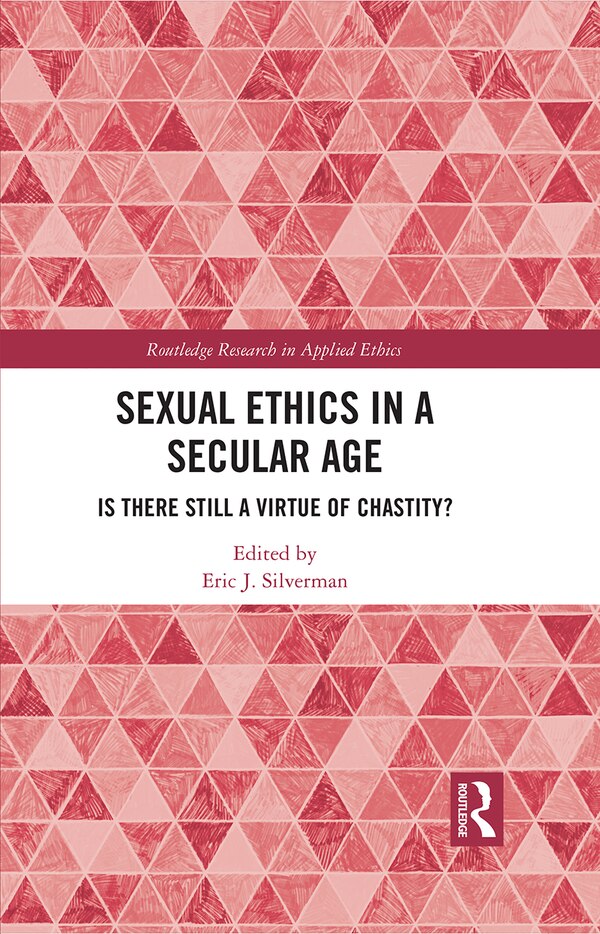 Sexual Ethics in a Secular Age by Eric Silverman, Paperback | Indigo Chapters