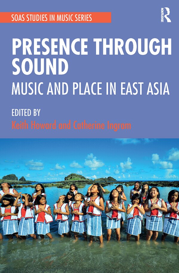 Presence Through Sound by Keith Howard, Paperback | Indigo Chapters