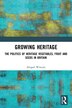 Growing Heritage by Abigail Wincott, Paperback | Indigo Chapters